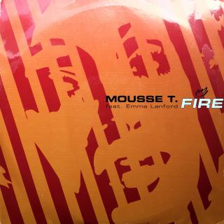 2x12  Mousse T. Feat. Emma Lanford ‎– Fire (Germany, 2002, Progressive House, VELMI DOBRÝ STAV)