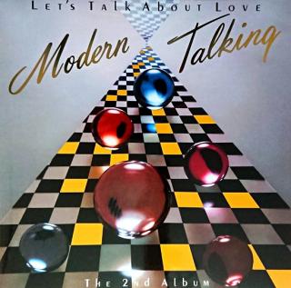 LP Modern Talking ‎– Let's Talk About Love - The 2nd Album (Deska i obal jsou v perfektním, krásném a lesklém stavu. Pravděpodobně nehrané.)