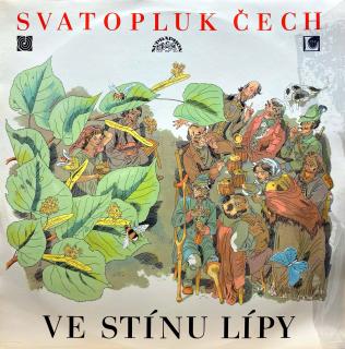 LP Svatopluk Čech ‎– Ve Stínu Lípy (Deska i obal jsou v pěkném stavu, pár jemných vlásenek. Bezvadný a čistý zvuk. Tmavší pravý okraj obalu je jen odlepené průhledné lamino, potisk pod ním je bezvadný.)
