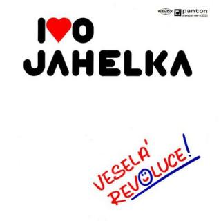 Ivo Jahelka - Veselá Revoluce! - LP / Vinyl (LP / Vinyl: Ivo Jahelka - Veselá Revoluce!)