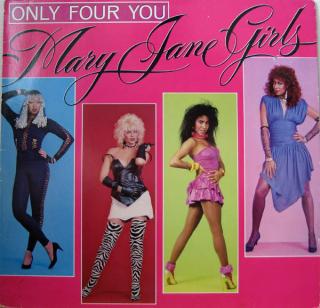 Mary Jane Girls - Only Four You - LP (LP: Mary Jane Girls - Only Four You)