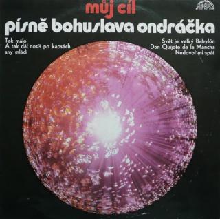 Various - Můj Cíl - Písně Bohuslava Ondráčka [IV] - LP (LP: Various - Můj Cíl - Písně Bohuslava Ondráčka [IV])