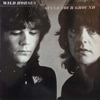 Wild Horses - Stand Your Ground - LP (LP: Wild Horses - Stand Your Ground)